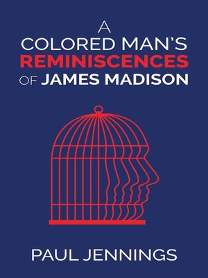 cover image of A Colored Man's Reminiscences of James Madison